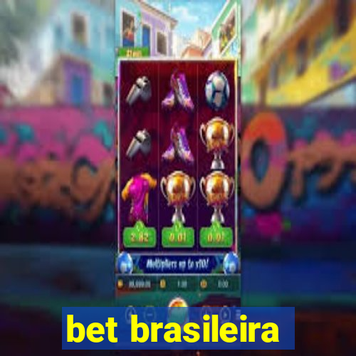 bet brasileira